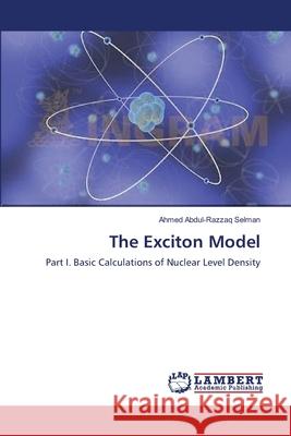 The Exciton Model Ahmed Abdul-Razza 9783659157042 LAP Lambert Academic Publishing