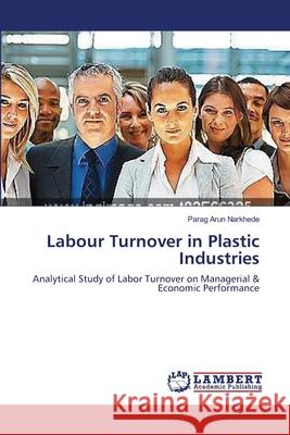 Labour Turnover in Plastic Industries Parag Arun Narkhede 9783659160448