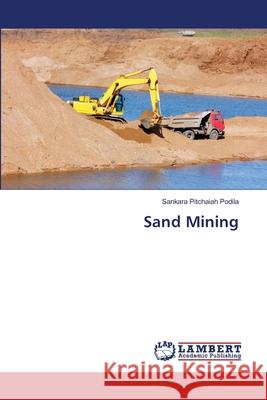 Sand Mining Podila Sankara Pitchaiah 9783659162756