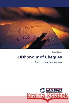 Dishonour of Cheques Jasbir Singh 9783659165153 LAP Lambert Academic Publishing