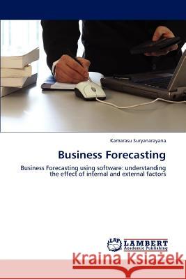 Business Forecasting Suryanarayana Kamarasu 9783659165269 LAP Lambert Academic Publishing