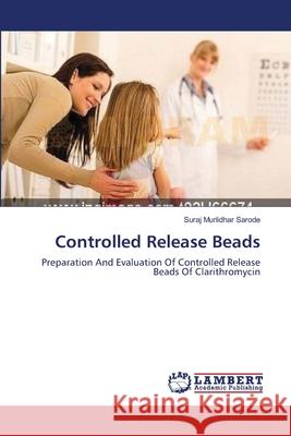 Controlled Release Beads Suraj Murlidhar Sarode 9783659167614