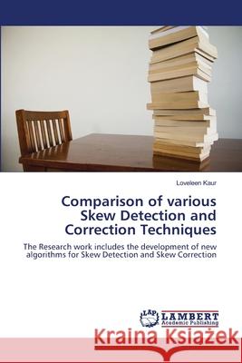 Comparison of various Skew Detection and Correction Techniques Kaur, Loveleen 9783659167959