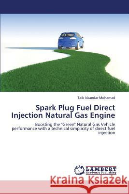 Spark Plug Fuel Direct Injection Natural Gas Engine Mohamad Taib Iskandar 9783659175237