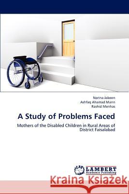 A Study of Problems Faced Jabeen Norina, Ahamad Mann Ashfaq, Menhas Rashid 9783659175831