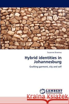 Hybrid identities in Johannesburg Erasmus, Suzanne 9783659176333