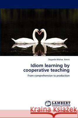 Idiom learning by cooperative teaching Amini, Seyyede-Mahsa 9783659179433