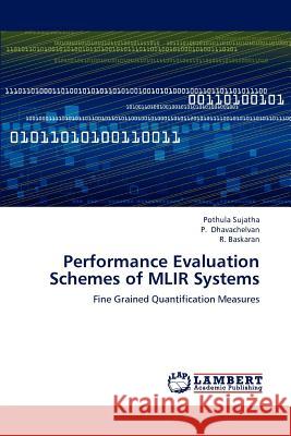 Performance Evaluation Schemes of Mlir Systems Pothula Sujatha P. Dhavachelvan R. Baskaran 9783659182785 LAP Lambert Academic Publishing