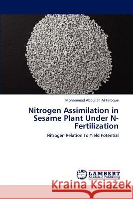 Nitrogen Assimilation in Sesame Plant Under N-Fertilization Mohammad Abdullah A 9783659183126 LAP Lambert Academic Publishing