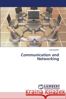 Communication and Networking Kadhim Laith 9783659183621 LAP Lambert Academic Publishing