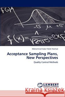 Acceptance Sampling Plans, New Perspectives Mohammad Saber Fallah Nezhad 9783659183812