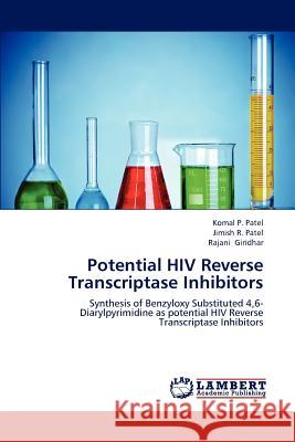 Potential HIV Reverse Transcriptase Inhibitors Komal P Jimish R. Patel Rajani Giridhar 9783659184710 LAP Lambert Academic Publishing