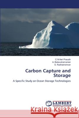 Carbon Capture and Storage Prasath C. N. Hari                       Balasubramanian a.                       Radhakrishnan S. 9783659185588