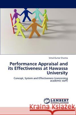 Performance Appraisal and its Effectiveness at Hawassa University Sharma, Vimal Kumar 9783659185809