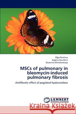 MSCs of pulmonary in bleomycin-induced pulmonary fibrosis Pershina, Olga 9783659185977 LAP Lambert Academic Publishing