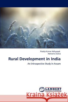 Rural Development in India Prodip Kumar Adhyapok Hemanta Saikia 9783659186783 LAP Lambert Academic Publishing