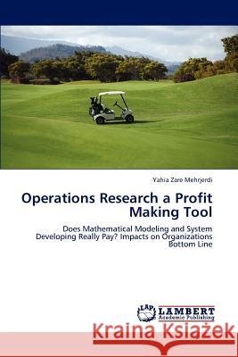 Operations Research a Profit Making Tool Yahia Zar 9783659187919