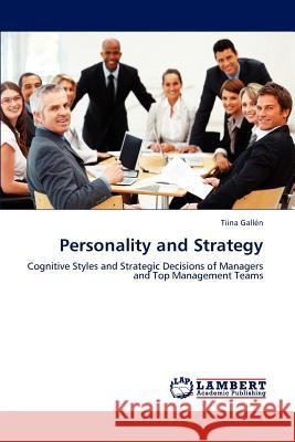 Personality and Strategy Tiina Gal 9783659188145 LAP Lambert Academic Publishing