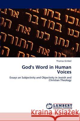 God's Word in Human Voices Thomas Gimbel 9783659189128