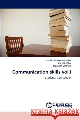 Communication skills vol.I Wangare Wambui, Tabitha 9783659189265 LAP Lambert Academic Publishing