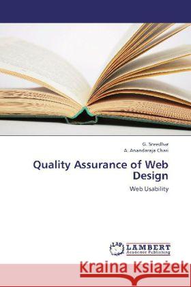 Quality Assurance of Web Design : Web Usability Sreedhar, G.; Anandaraja Chari, A. 9783659190889 LAP Lambert Academic Publishing