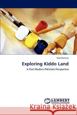 Exploring Kiddo Land Nida Kamran 9783659194528 LAP Lambert Academic Publishing