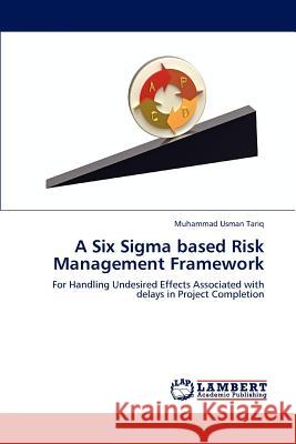 A Six Sigma based Risk Management Framework Tariq, Muhammad Usman 9783659195020