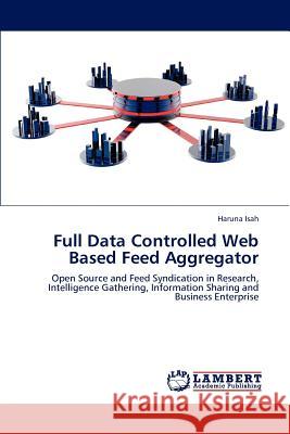 Full Data Controlled Web Based Feed Aggregator Haruna Isah 9783659198281