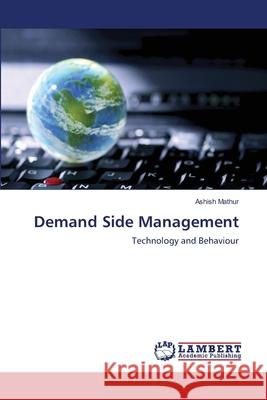 Demand Side Management Ashish Mathur 9783659199998