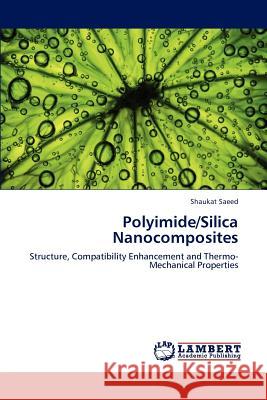 Polyimide/Silica Nanocomposites Shaukat Saeed 9783659203077 LAP Lambert Academic Publishing