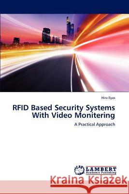 Rfid Based Security Systems with Video Monitering  9783659203169 LAP Lambert Academic Publishing