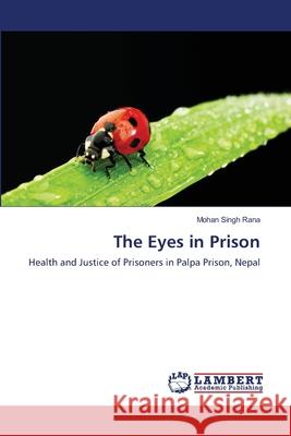 The Eyes in Prison Mohan Singh Rana 9783659204104