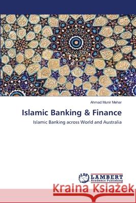 Islamic Banking & Finance Ahmad Munir Mehar 9783659204869