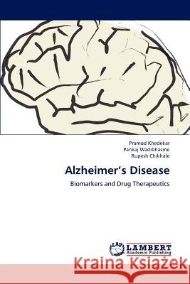 Alzheimer's Disease Pramod Khedekar, Pankaj Wadibhasme, Rupesh Chikhale 9783659212161