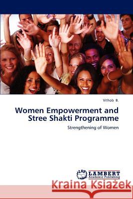 Women Empowerment and Stree Shakti Programme Vithob B 9783659213021 LAP Lambert Academic Publishing