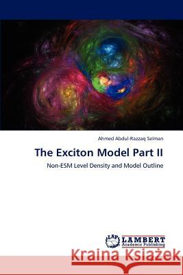 The Exciton Model Part II Ahmed Abdul-Razza 9783659217678 LAP Lambert Academic Publishing