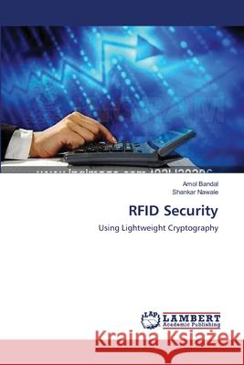 RFID Security Amol Bandal, Shankar Nawale 9783659218330 LAP Lambert Academic Publishing
