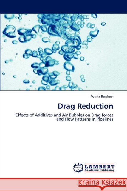 Drag Reduction Pouria Baghaei 9783659219443 LAP Lambert Academic Publishing