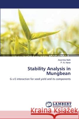 Stability Analysis in Mungbean Anamika Nath P. N. Harer 9783659220883 LAP Lambert Academic Publishing