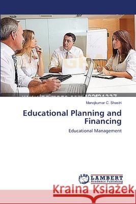 Educational Planning and Financing Manojkumar C Shastri 9783659221224 LAP Lambert Academic Publishing