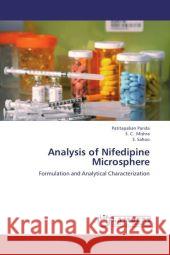 Analysis of Nifedipine Microsphere : Formulation and Analytical Characterization Parida, Patitapaban; Mishra, S. C.; Sahoo, S. 9783659222931 LAP Lambert Academic Publishing