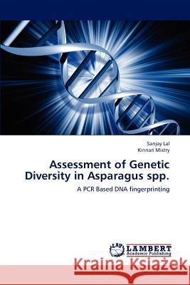 Assessment of Genetic Diversity in Asparagus spp. Lal, Sanjay 9783659231773 LAP Lambert Academic Publishing