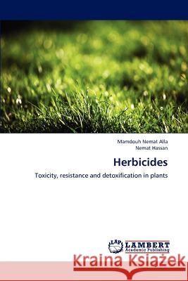 Herbicides Mamdouh Nema Nemat Hassan 9783659234378 LAP Lambert Academic Publishing