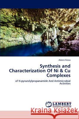 Synthesis and Characterization Of Ni & Cu Complexes Adane Kassa 9783659235269 LAP Lambert Academic Publishing