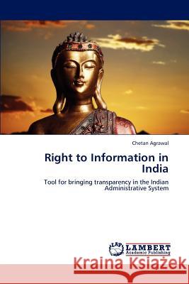 Right to Information in India Chetan Agrawal 9783659236877