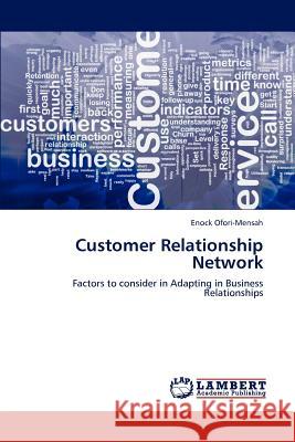 Customer Relationship Network Enock Ofori-Mensah 9783659239809