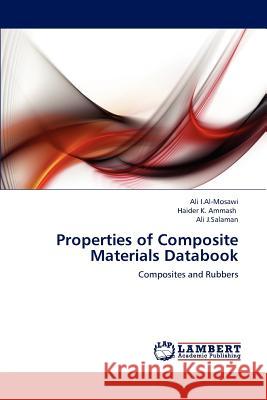 Properties of Composite Materials Databook Ali I Haider K Ali J 9783659242953 LAP Lambert Academic Publishing