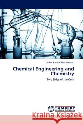 Chemical Engineering and Chemistry Ankur Harshadbhai Dwivedi 9783659243783