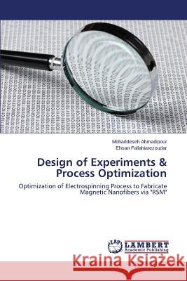 Design of Experiments & Process Optimization Ahmadipour, Mohaddeseh 9783659243790 LAP Lambert Academic Publishing