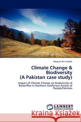 Climate Change & Biodiversity (a Pakistan Case Study) Saadat Hassaan Bin 9783659244711